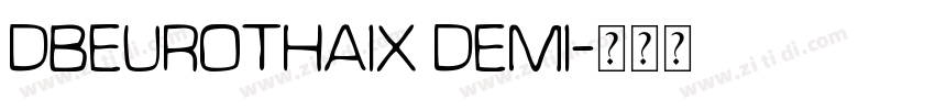 DBEuroThaiX Demi字体转换